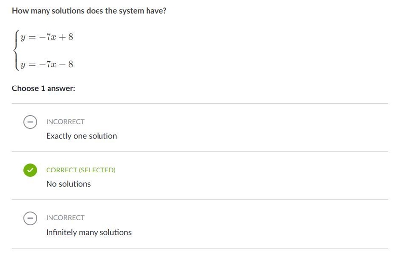 How many solutions does this system have? Y= -7x + 8 Y= -7x - 8-example-1