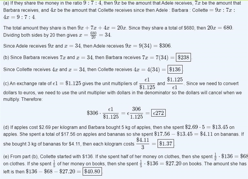 Adele, Barbara and Colette share $680 in the ratio 9 : 7 : 4. Calculate the amount-example-1