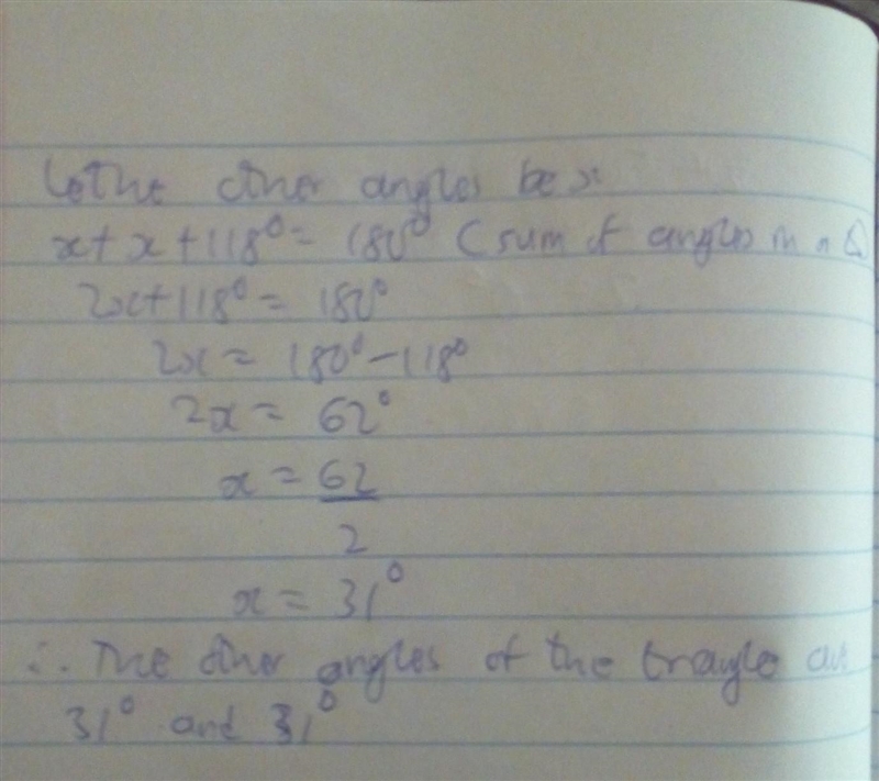 One angle of an isosceles triangle measures 118°. Which other angles could be in that-example-1