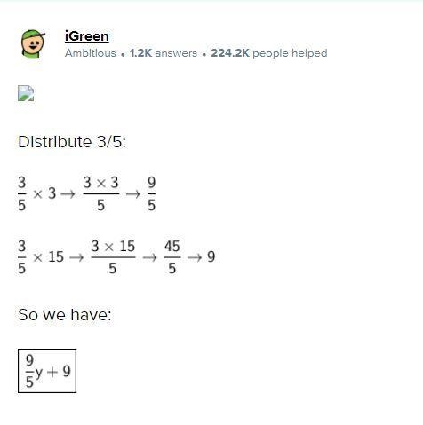 Write an expression that is equvalient to 3/5 (3y+15)-example-1