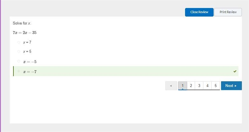 Solve for x. 7x = 2x – 35 OX= 7 OX= 5 O X=-5 0 x = -7 Need help-example-1