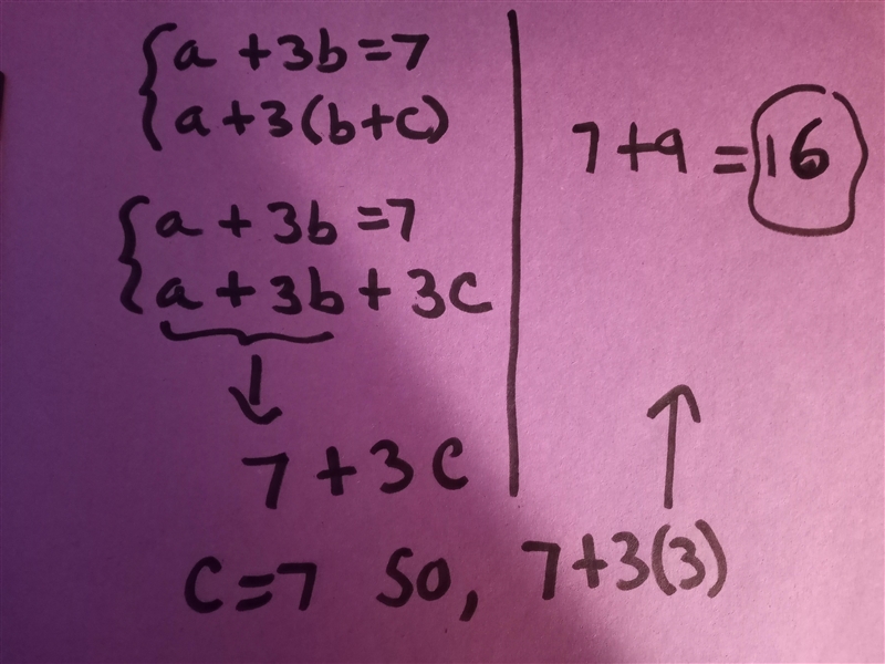 A+3b = 7, c= 3 , then the value of a+3 (b+c ) =............ a) 10 b) 16 c) 21 d) 30 step-example-1