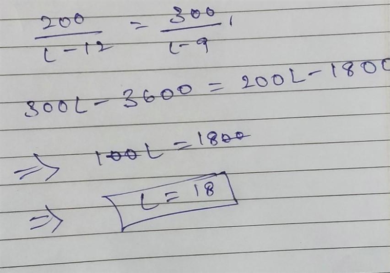 (200)/(l - 12) = (300)/(l - 9) ​-example-1