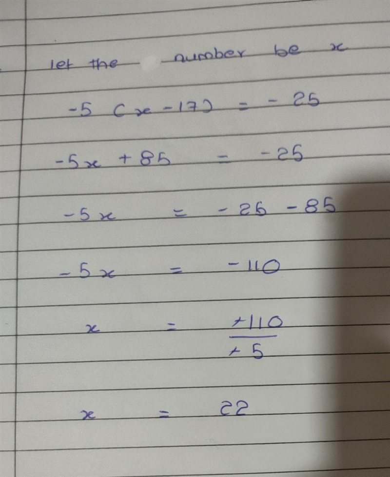 if u subtract 17 from my number and multiply the difference by -5 the result is -25 what-example-1