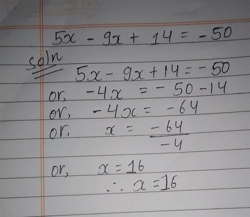 5x - 9x + 14 = -50 What is the Awnser yo this-example-1