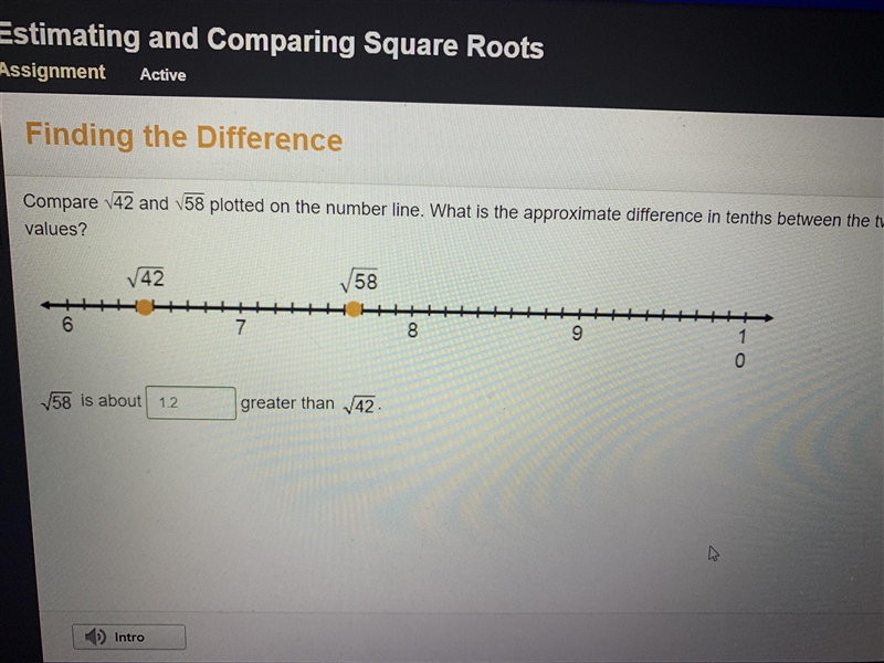 StartRoot 58 EndRoot is about greater than StartRoot 42 EndRoot.-example-1