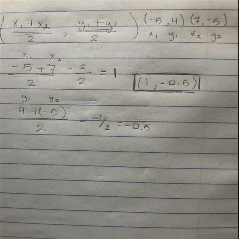 Segment MN has endpoints at M(-5, 4) and N(7, -5). What is the midpoint of MN???? PLZ-example-1