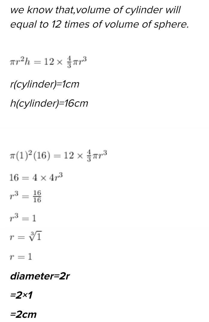 12 solid spheres of the same radii are made by melting a solid metallic cylinder of-example-1