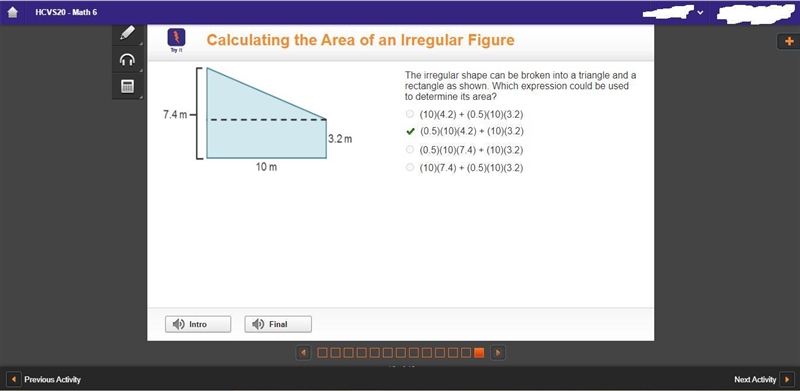 7.4 m The irregular shape can be broken into a triangle and a rectangle as shown. Which-example-1