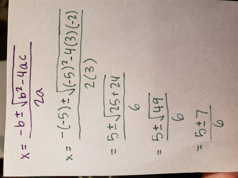 Please help me, I am, tired. Show all work to solve 3x^2 − 5x − 2 = 0. If you answer-example-1