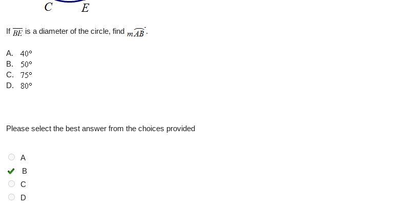 If BE is a diameter of the circle, find MAB A. 400 B 50° C. 75 D 80-example-1