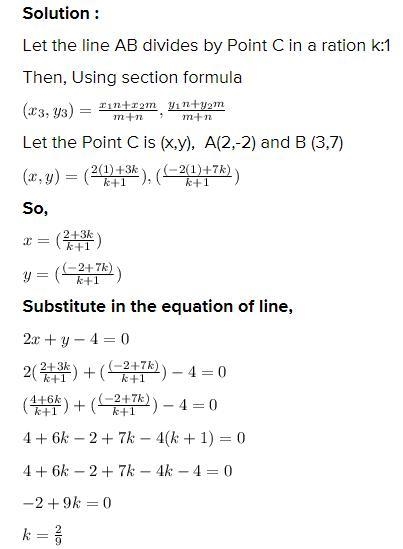 Find the ratio in which the line 2x + y – 4 = 0 divides the line segment joining A-example-1