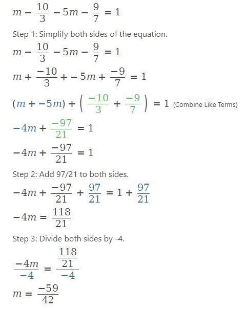 18. Solve the equation. m- 10/3 - 5m-9/7 = 1-example-1