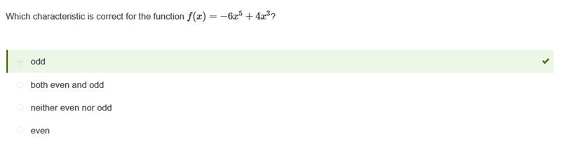 F(x) = - 6x5 + 4x3 Which characteristic is correct for the function-example-1