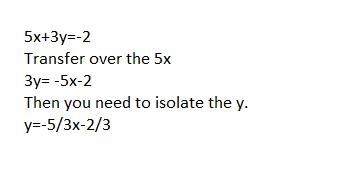 Please help i can't figure it out! Please add explanation as well. 5x + 3y = -2 3x-example-1