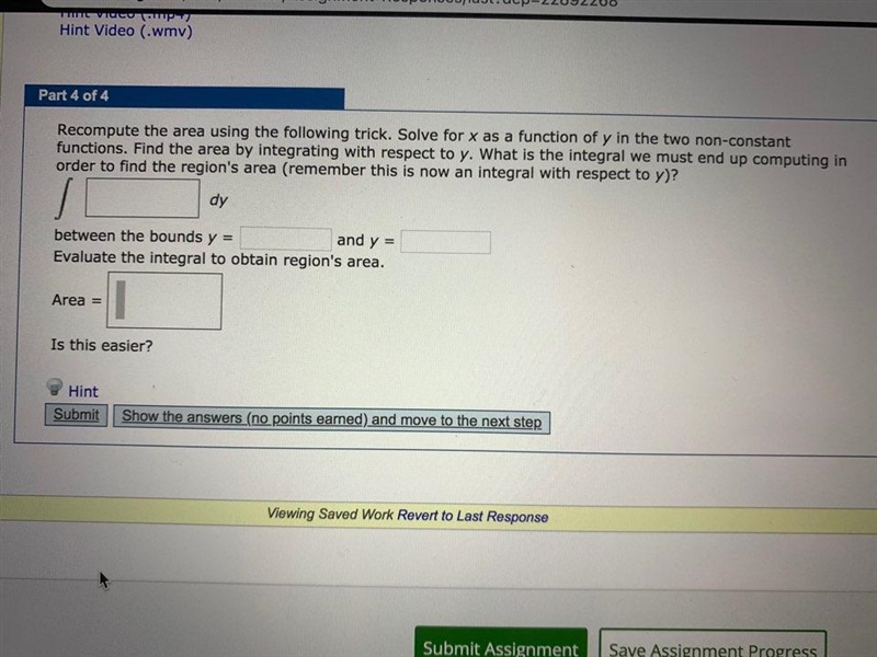 Recompute the area using the following trick. Solve for x as a function of y in the-example-1