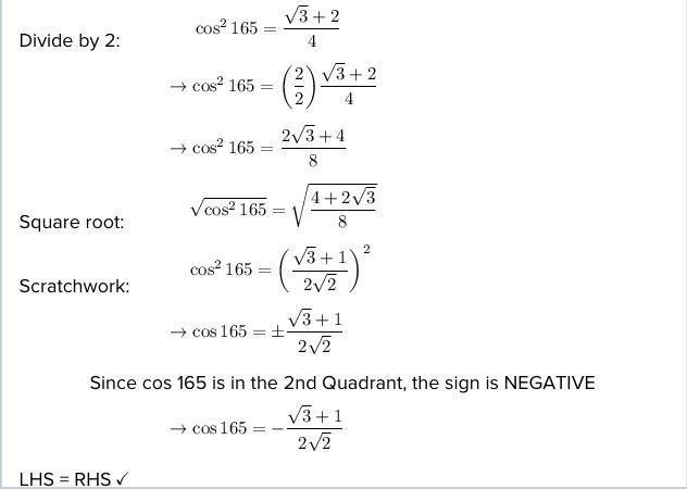 If \cos(330°) = ( √(3) )/(2) Then prove that: \cos(165°) = - ( √(3) + 1)/(2 √(2) ) Please-example-2