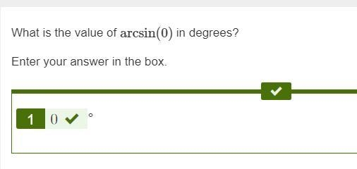 What is the value of arcsin(0) in degrees? Enter your answer in the box.-example-1