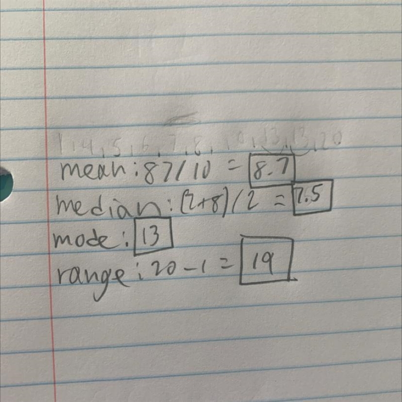 1. 13, 13, 10, 8, 7, 6, 4, 5, 1, 20 Mean: Median Mode: Range:-example-1