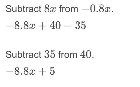 -0.8x+40-8x-35 need help asap-example-1