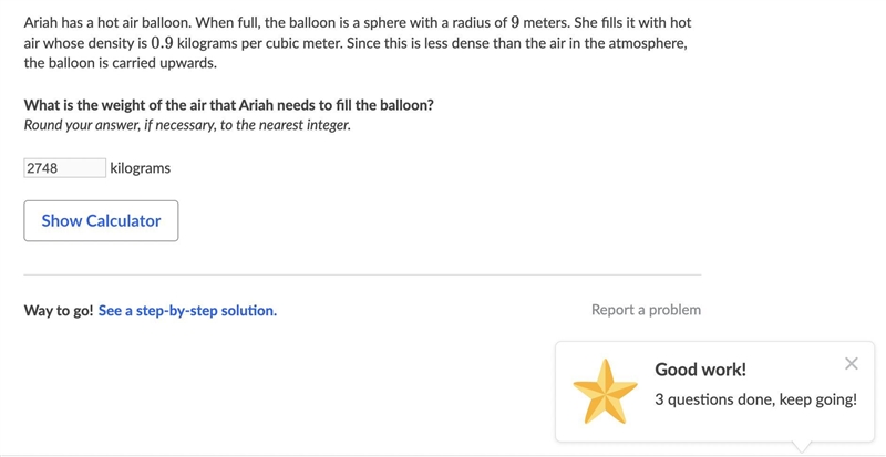 Ariah has a hot air balloon. When full, the balloon is a sphere with a radius of 9 meters-example-1