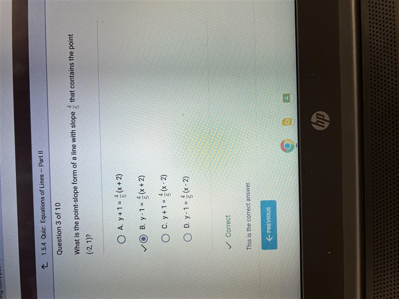 What is the point-slope form of a line with slope 4/5 that contains the point (-2, 1)?​-example-1