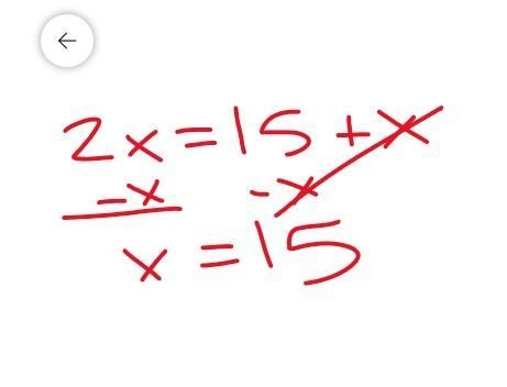 Solve for x. 2x = 15 + x a) x = -15 b) x = 15 c) x = -15/2 d) x = 15/2-example-1