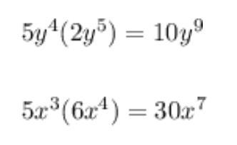 Which equations are correct? Select each correct answer. 4c^4(3c^2)=12c^8 3b^3(−2b-example-1