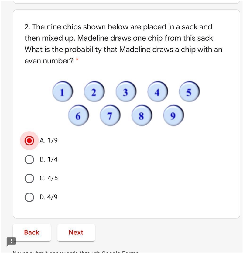 The nine chips shown below are placed in a bag and then mixed up. Madeline draws one-example-1