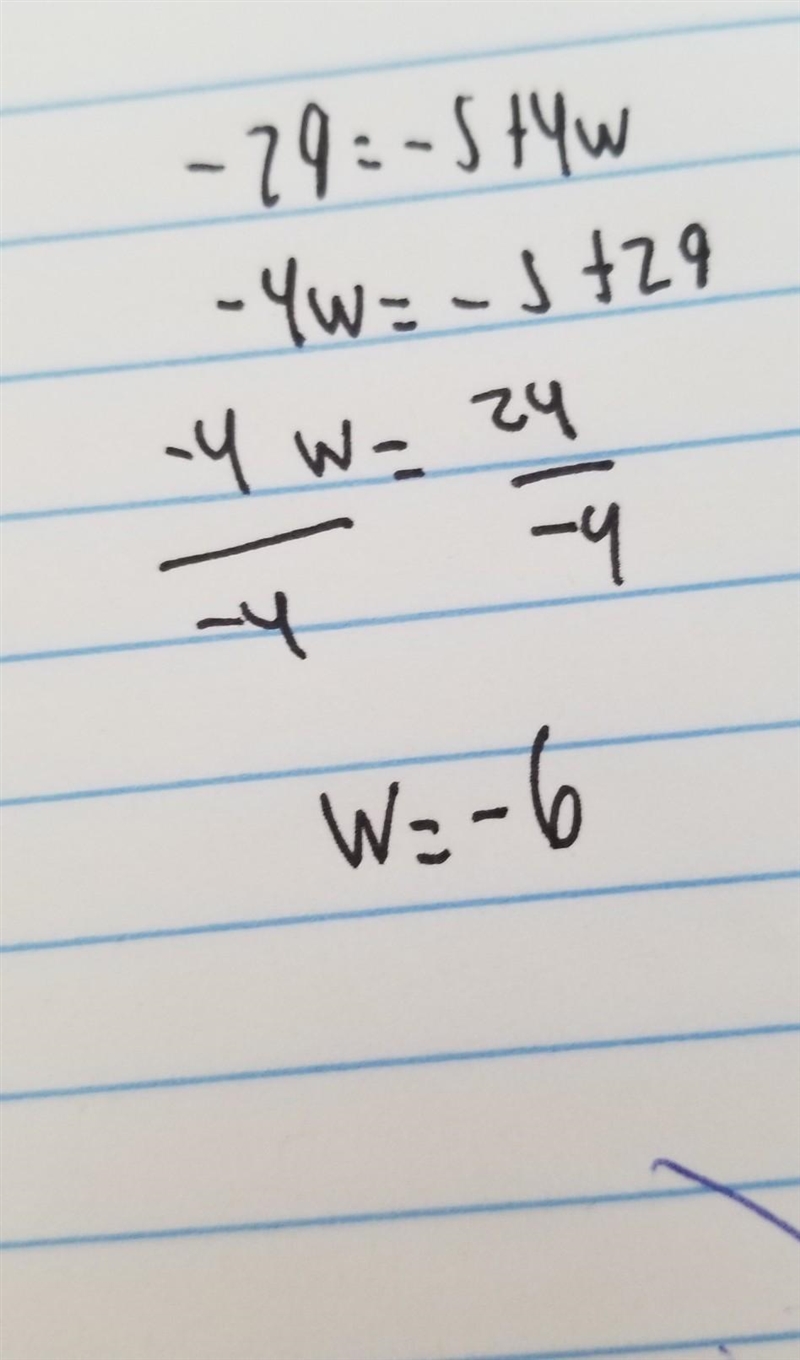 Solve for w. -29 = -5 +4w Simplify your answer as much as possible.-example-1