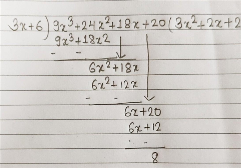 Divide (9x^3 +24x^2+18x+20) ÷ (3x+6)​-example-1