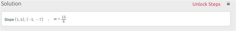 The slope between (1, 6) (-5, -7)-example-1