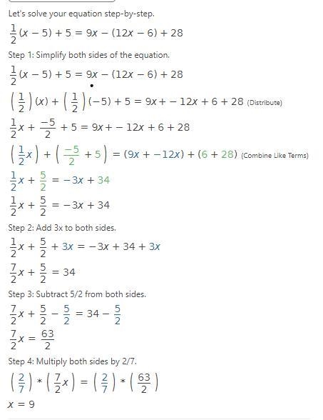 SHOW WORK PLZ!!!!! 1/2 (x-5) +5 = 9x-(12x-6) +28-example-1