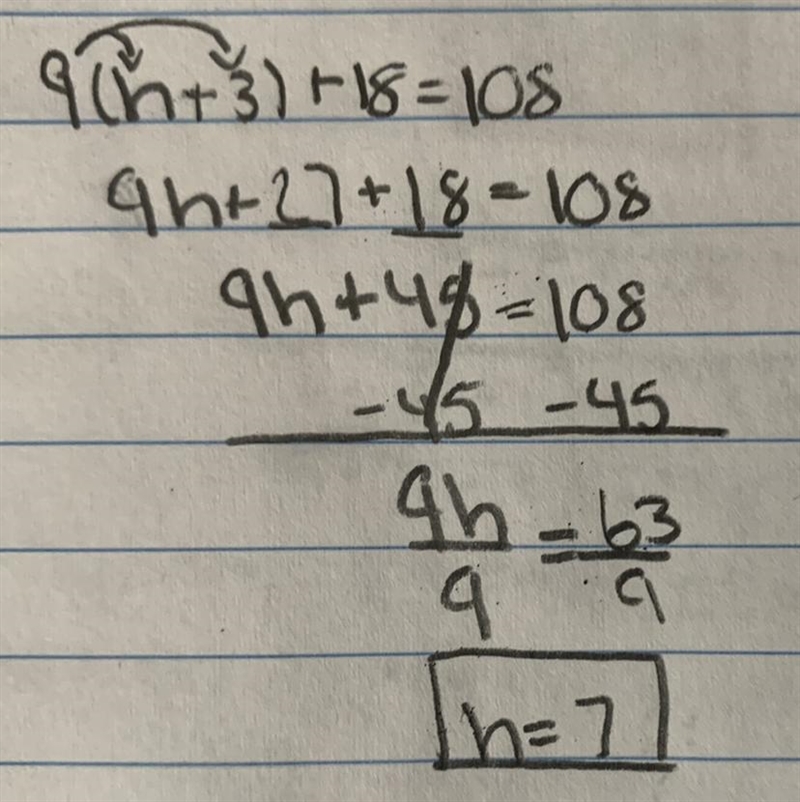 9(h + 3) + 18 = 108 Can I please have the answer with the work? Thanks a bunch!-example-1