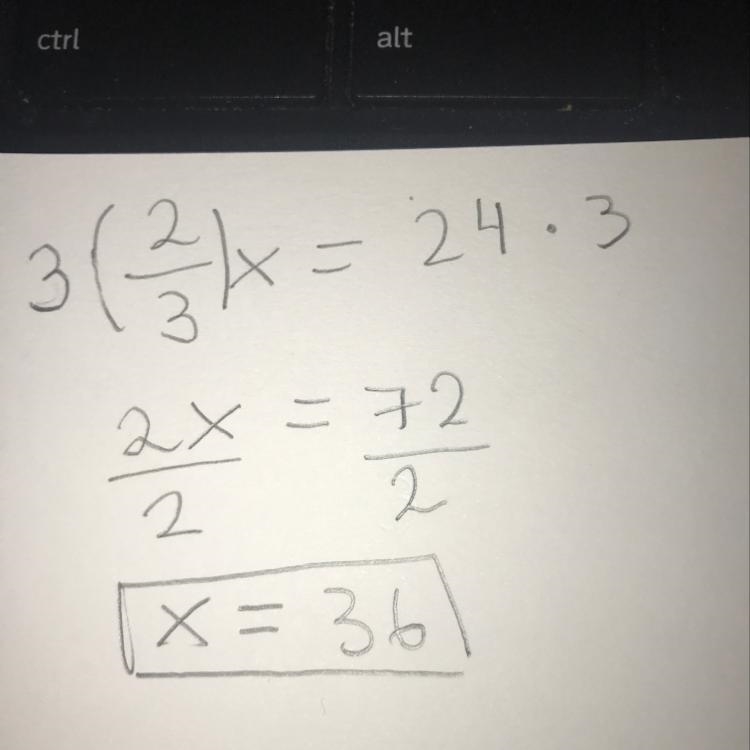 2/3x = 24 what does x equal?-example-1