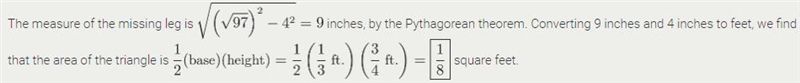 The hypotenuse and a leg of a particular right triangle are $\sqrt{97}$ inches and-example-1