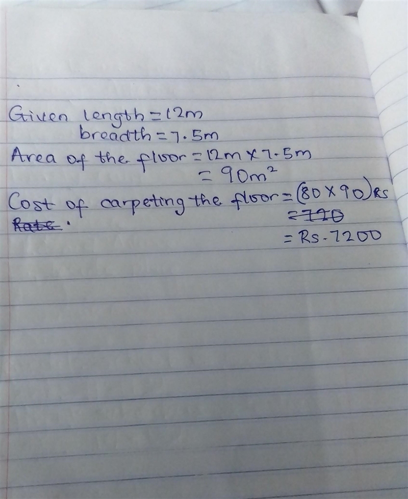 The floor of a room is 12m long and 7.5m broad i) Find the area of the floor ii) Find-example-1