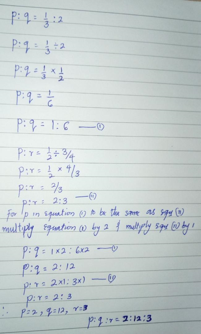 If p : q = 1/3 : 2 and p : r = 1/2 : 3/4, calculate the ratio p : q : r Giving your-example-1