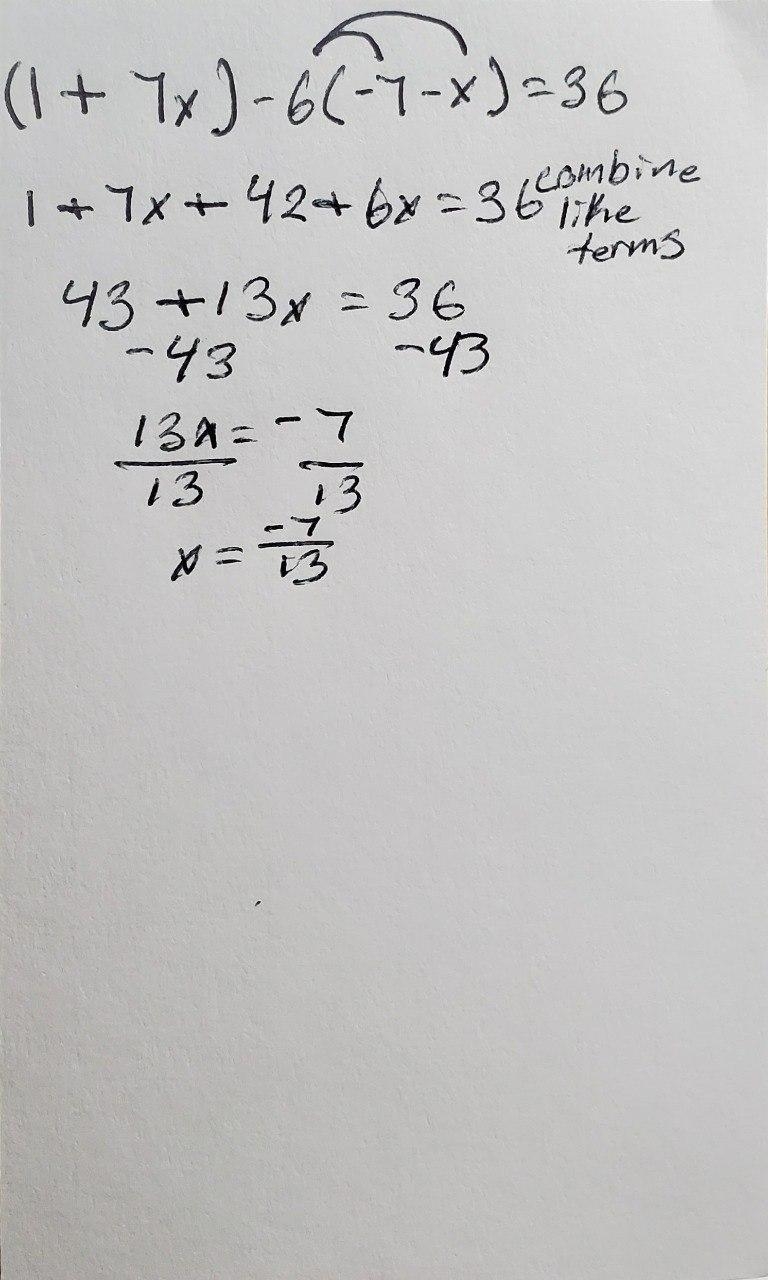 (1 + 7x) - 6 * (-7 - x) = 36 step pls-example-1