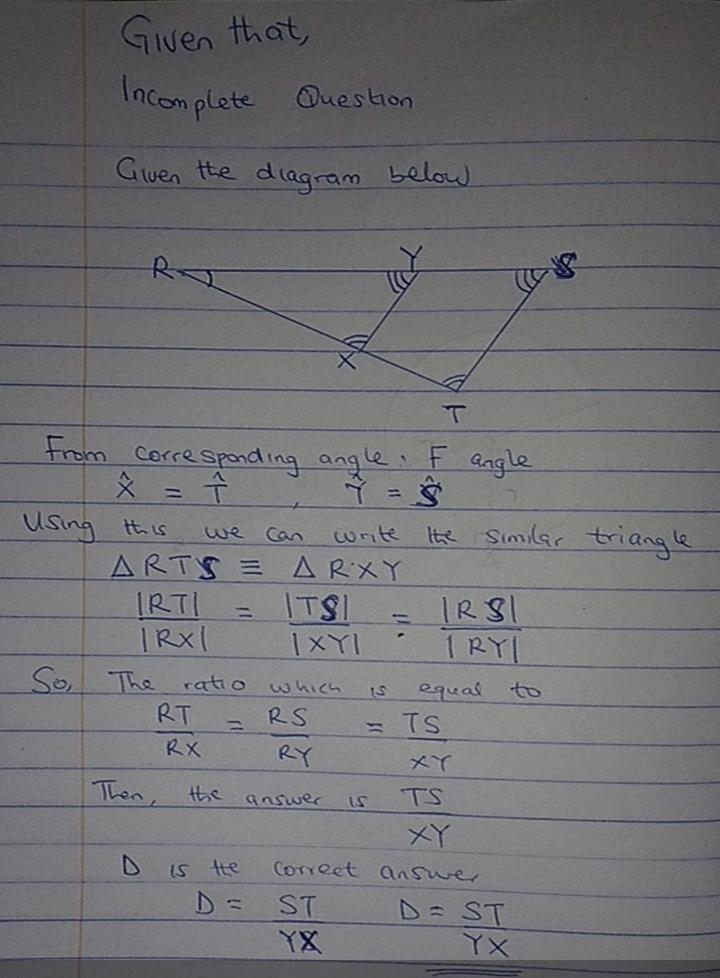 Which ratio is also equal to StartFraction R T Over R X EndFraction and StartFraction-example-2