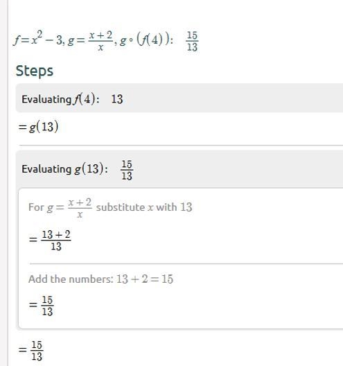 Given f(x) = x^2-3 and g(x)=x+2/x. Find (g°f)(4)-example-1