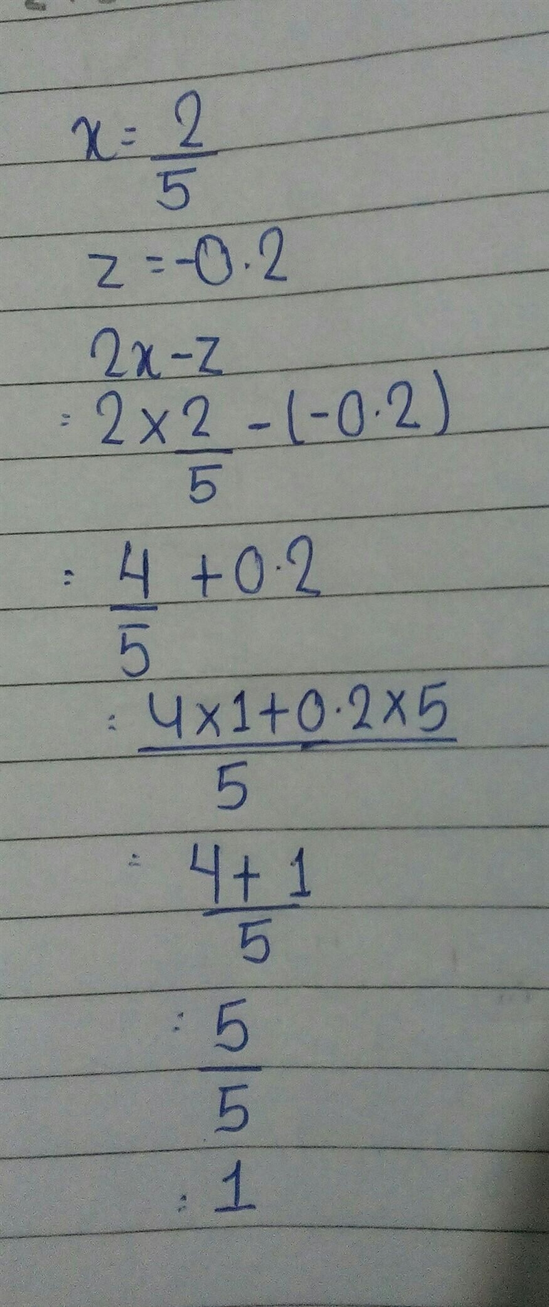 2x-z if x= 2/5 and z=-0.2-example-1