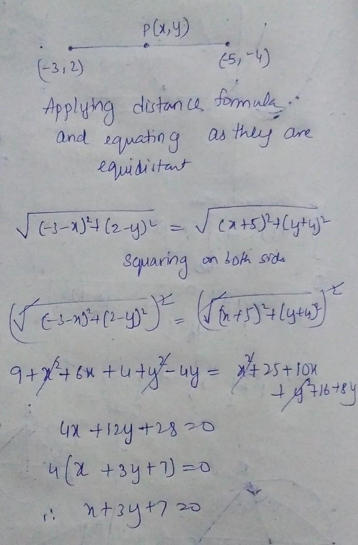 If the point (x,y) is equidistant from the points (-3,2) and (-5,-4), prove that x-example-1