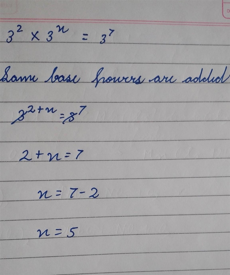 3^2 x 3^x = 3^7 what is the value of x?-example-1