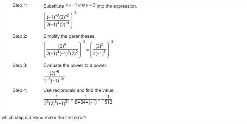 Rena used the steps below to evaluate the expression , when . Step 1: Substitute into-example-1