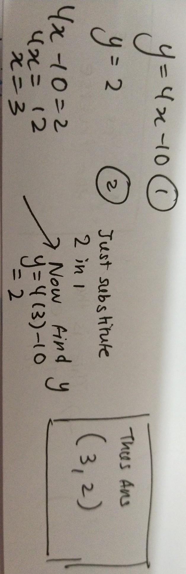 Y = 4x – 10 y = 2 What is the solution to the system of equations? (3, 2) (2, 3) (–2, 2) (2, –2)-example-1