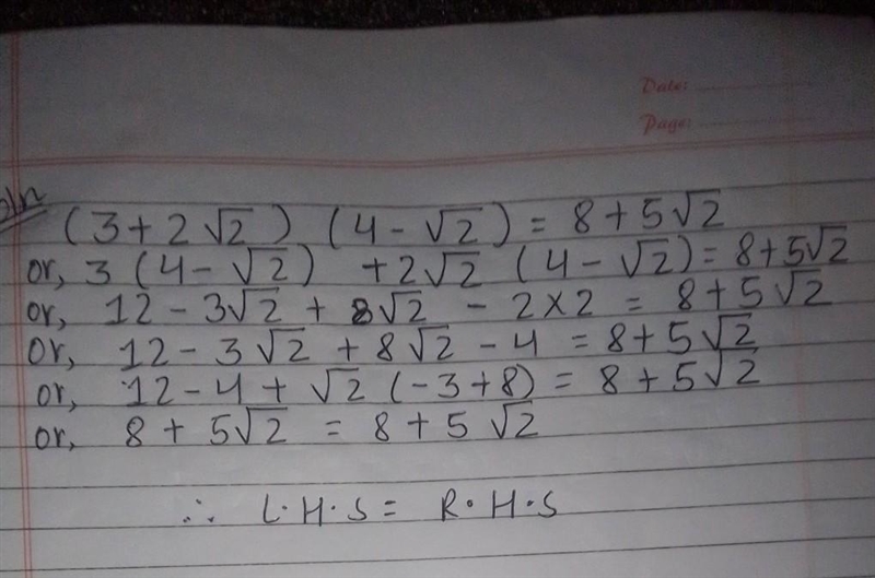 Show that (3 + 2√2)(4 − √2) = 8 + 5 √2 working out plzzzzzzzzzzz-example-1