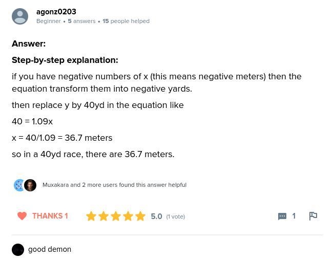 The equation y = 1.09x describes the approximate number of yards y in x meters. About-example-1