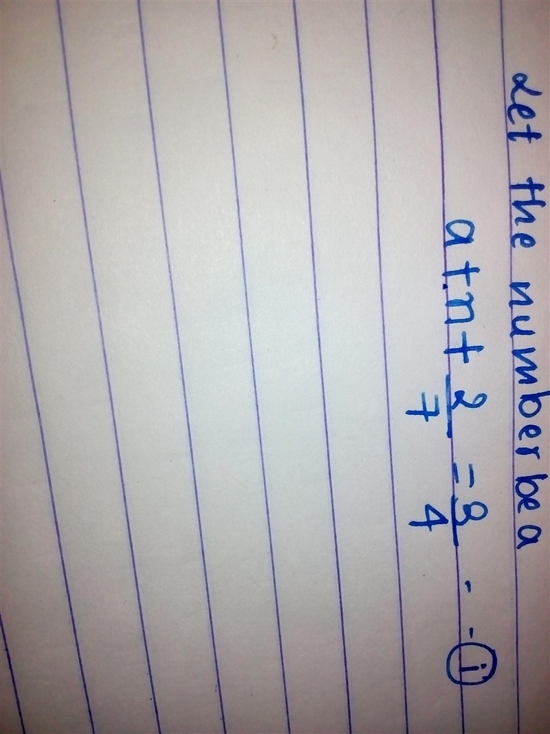 Madison is thinking of a number.She states that the sum of her number , n,and 2/7,is-example-1