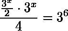 Solve 3 ^x/2 * 3^x/4= 3^6​-example-1